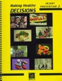 Cover of: Making Healthy Decisions Injury Prevention: Unit 2