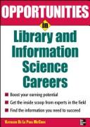 Cover of: Opportunities in library and information science careers by Kathleen de la Peña McCook