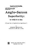Anglo-Saxon superiority: to what it is due by Edmond Demolins