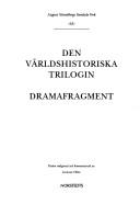 Cover of: Den världhistoriska trilogen: dramafragment