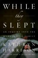 Cover of: While they slept | Kathryn Harrison