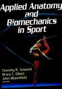 Cover of: Applied anatomy and biomechanics in sport by Timothy R. Ackland