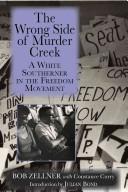 The wrong side of Murder Creek by Bob Zellner