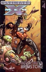 Cover of: Ultimate X-Men Vol. 4: Hellfire & Brimstone