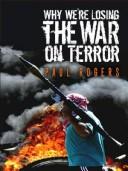 Cover of: Why we're losing the war on terror