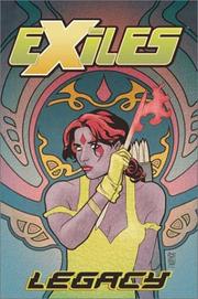 Cover of: Exiles Vol. 4: Legacy