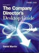 Cover of: The company director's desktop guide by David M. Martin