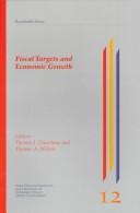 Cover of: Fiscal targets and economic growth by John Deutsch Round Table on Economic Policy (12th 1997 Kingston, Ont.)