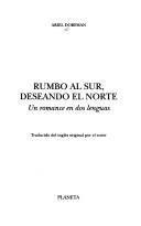 Rumbo al sur, deseandro el norte by Ariel Dorfman