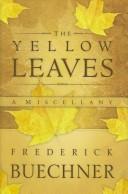 The yellow leaves by Frederick Buechner