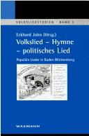 Cover of: Volkslied - Hymne - politisches Lied by Eckhard John (Hrsg.).