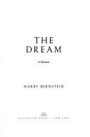 Cover of: The dream by Harry Bernstein, Harry Bernstein