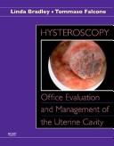 Cover of: Hysteroscopy: office evaluation and management of the uterine cavity