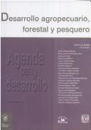Cover of: Desarrollo agropecuario, forestal y pesquero