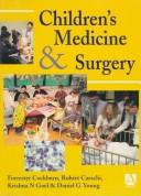 Cover of: Children's Medicine and Surgery (Hodder Arnold Publication)