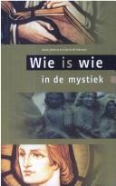 Cover of: Wie is wie in de mystiek