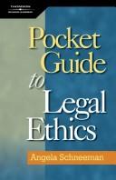 Cover of: Pocket guide to legal ethics by Angela Schneeman