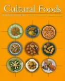Cultural foods by Pamela Goyan Kittler, Kathryn P. Sucher
