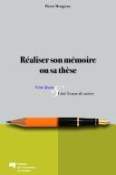 Cover of: Réaliser son mémoire ou sa thèse by Pierre Mongeau