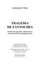 Cover of: Tragedia de fantoches: estudio del esperpento valleinclanesco como invención de un lenguaje teatral