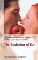 Cover of: The evolution of evil by Gaymon Bennett ... [et al.] (ed.).