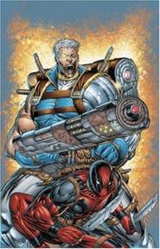 Cover of: Cable/Deadpool Vol. 1: If Looks Could Kill
