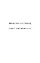Cover of: Les fraudes électorales: comment on recolonise la RDC