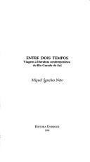 Cover of: Entre dois tempos by Miguel Sanches Neto