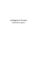 Cover of: La Bulgarie et l'Europe: incertitudes et espoirs