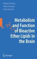 Metabolism and functions of bioactive ether lipids in the brain by Akhlaq A. Farooqui