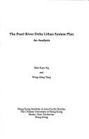 Cover of: The Pearl River Delta urban system plan by Mee Kam Ng