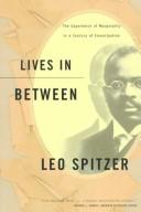 Cover of: Lives in between by Leo Spitzer