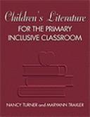 Cover of: Children's literature for the primary inclusive classroom