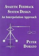 Analytic feedback system design by Peter Dorato