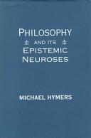 Cover of: Philosophy and Its Epistemic Neuroses