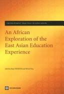 Cover of: An African exploration of the East Asian education experience