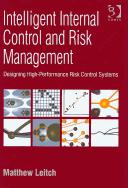 Cover of: Intelligent internal control and risk management: designing high-performance risk control systems