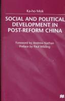 Cover of: Social and political development in post-reform China