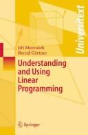 Cover of: Understanding and using linear programming by Jiří Matoušek