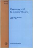 Cover of: Quasiconformal Teichmüller theory by Frederick P Gardiner, Frederick P. Gardiner, Nikola Lakic, Frederick P Gardiner