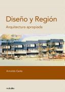 Cover of: Diseño y región: arquitectura apropriada