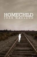 Homechild by Joan MacLeod