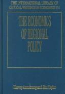 Cover of: The Economics of Regional Policy (International Library of Critical Writings in Economics)