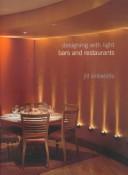 Cover of: Designing With Light: Bars and Restaurants (Designing with Light)