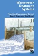 Cover of: Wastewater treatment systems: modelling, diagnosis and control