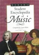 Cover of: Baker's Student Encyclopedia of Music (Three Volume Set) by Nicolas Slonimsky