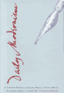 Cover of: Daily modernism: the literary diaries of Virginia Woolf, Antonia White, Elizabeth Smart, and Anaïs Nin