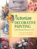 Cover of: Victorian decorative painting with Brenda Stewart, CDA by Brenda Stewart