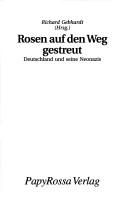 Cover of: Rosen auf den Weg gestreut by Richard Gebhardt (Hrsg.).