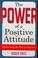 Cover of: The power of a positive attitude